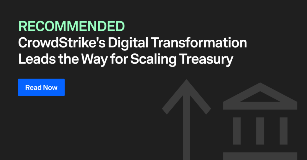 bottom cta crowdstrike leads the way in scaling a modern treasury a min