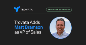 Trovata Welcomes New VP of Sales, Matt Bramson